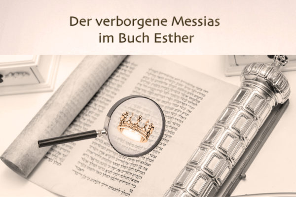 "Der verborgene Messias im Buch Esther"